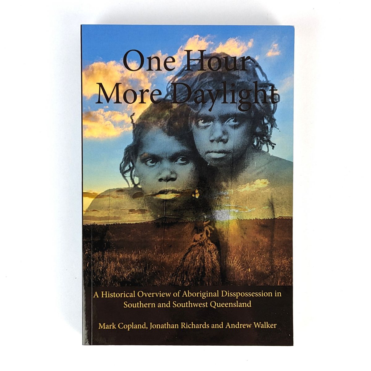 One Hour More Daylight by Andrew Walker, Jonathon Richards and Mark Copeland