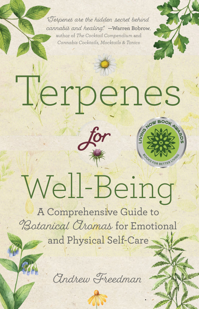 Terpenes for Well-Being By: Andrew Freedman