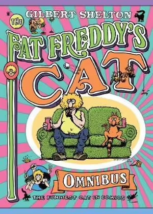 Fat Freddy's Cat Omnibus by Gilbert Sheldon