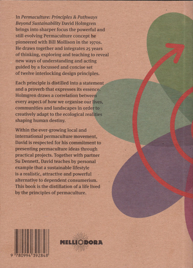Permaculture: Principles and Pathways beyond Sustainability by David Holmgren