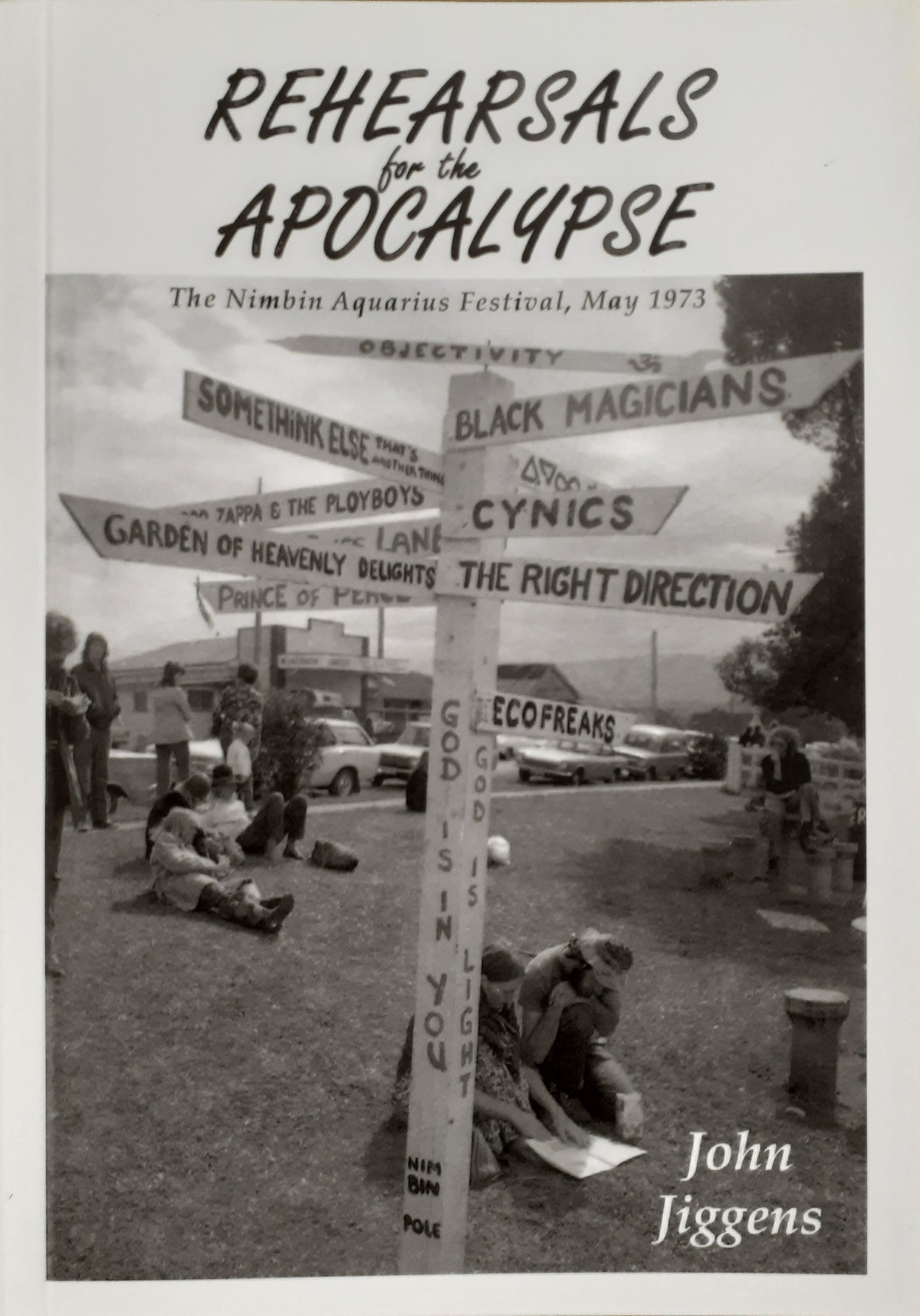 Rehearsal for the Apocalypse by Dr John Jiggens