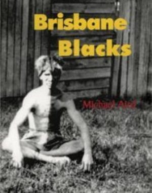 Brisbane Blacks by Michael Aird