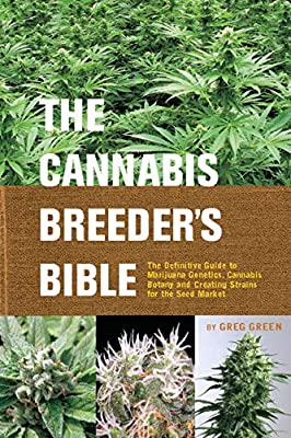 The Cannabis Breeder's Bible by Greg Green