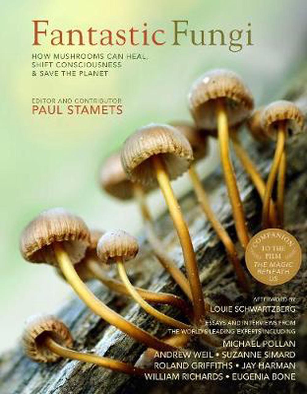Fantastic Fungi by Louis Schwartzberg and Eugenia Bone