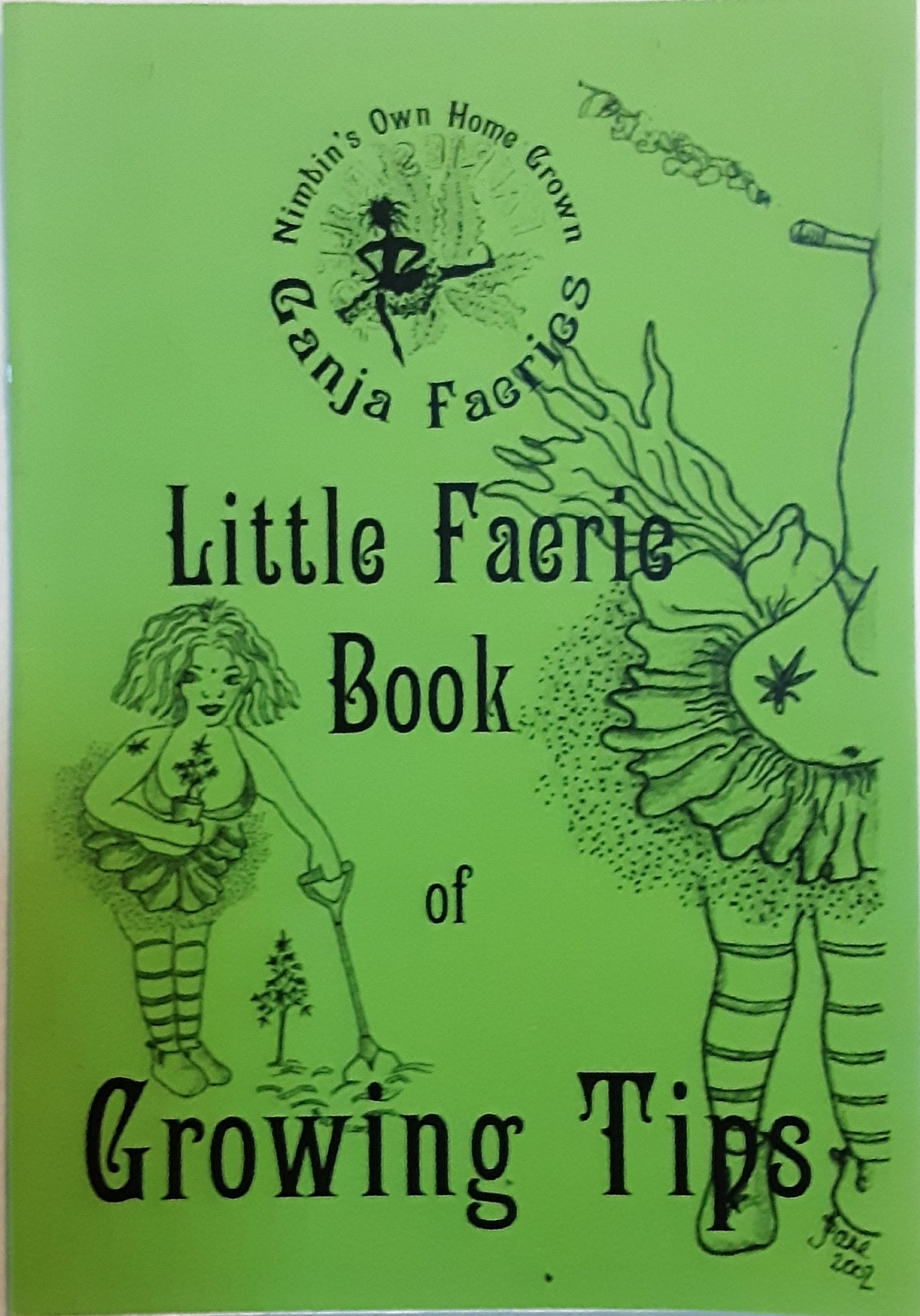 Little Faerie Book of Growing Tips by The Ganja Faeries