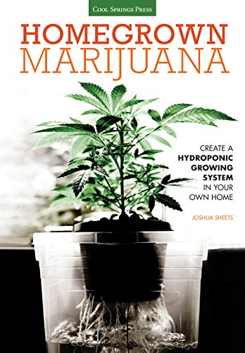Homegrown Marijuana : By: Joshua Sheets