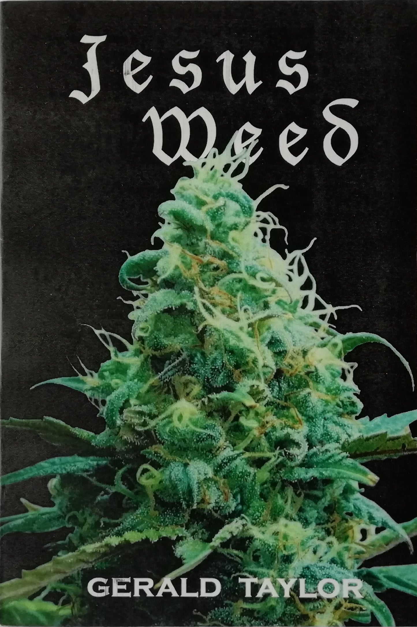 Jesus Weed by Gerald Taylor