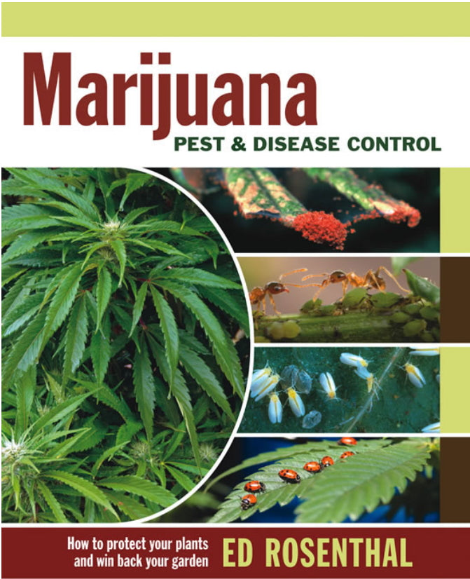 Marijuana Pest & Disease Control by Ed Rosenthal